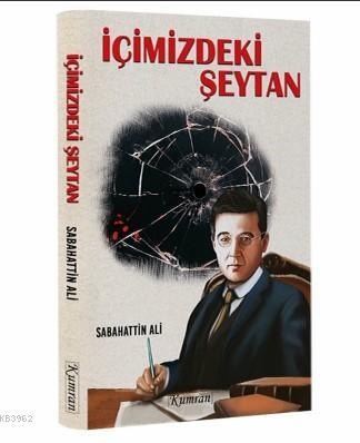 İçimizdeki Şeytan | Sabahattin Ali | Kumran Yayınları