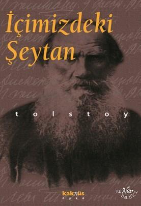 İçimizdeki Şeytan | Lev Nikolayeviç Tolstoy | Kaknüs Yayınları