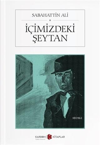 İçimizdeki Şeytan | Sabahattin Ali | Karbon Kitaplar