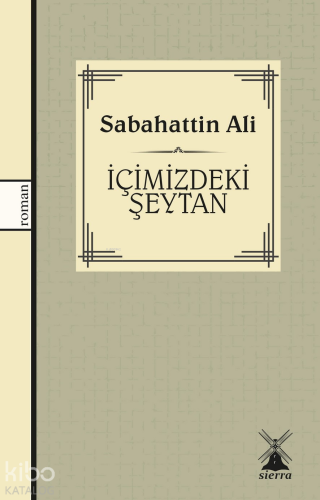 İçimizdeki Şeytan | Sabahattin Ali | Sierra Kitap