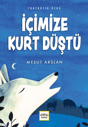 İçimize Kurt Düştü | Mesut Arslan | Nar Yayınları