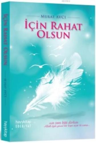 İçin Rahat Olsun | Murat Avcı | Hayy Kitap