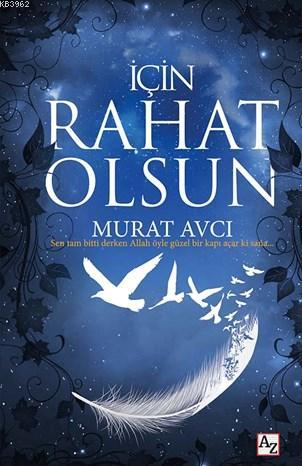 İçin Rahat Olsun | Murat Avcı | Az Kitap