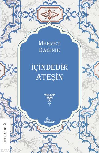 İçindedir Ateşin | Mehmet Dağınık | Girdap Kitap