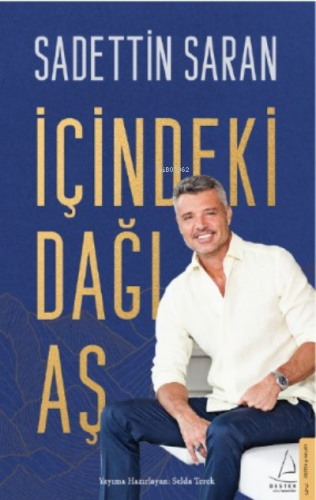 İçindeki Dağı Aş | Sadettin Saran | Destek Yayınları