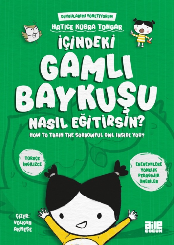 İçindeki Gamlı Baykuşu Nasıl Eğitirsin? | Hatice Kübra Tongar | Aile Y