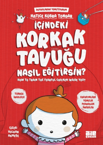 İçindeki Korkak Tavuğu Nasıl Eğitirsin? | Hatice Kübra Tongar | Aile Y