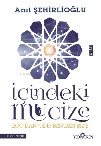 İçindeki Mucize | Anıl Şehirlioğlu | Yediveren Yayınları