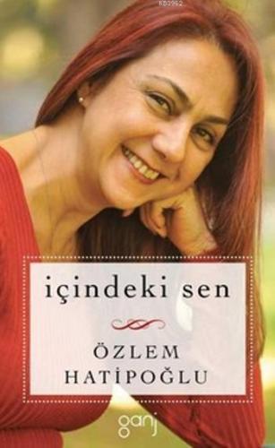 İçindeki Sen | Özlem Hatipoğlu | Ganj Yayınları