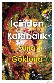 İçinden Kalabalık | Suna Göktuna | Cinius Yayınları