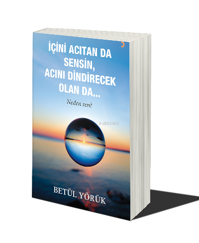 İçini Acıtan Da Sensin Acını Dindirecek Olan Da… Neden Sen? | Betül Yö