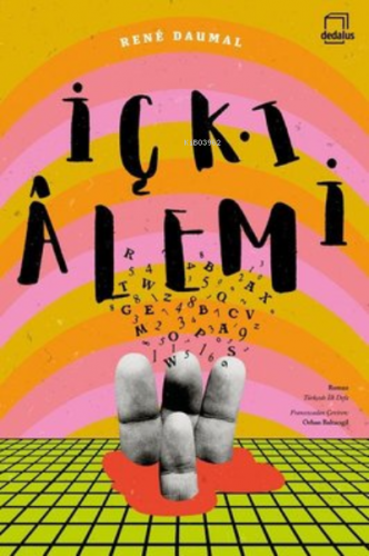 İçki Alemi | Rene Daumal | Dedalus Kitap