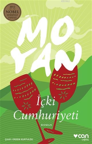 İçki Cumhuriyeti | Mo Yan | Can Yayınları