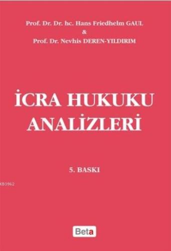 İcra Hukuku Analizleri | Nevhis Deren-Yıldırım | Beta Akademik