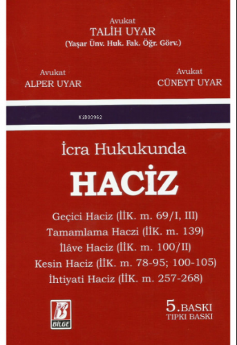 İcra Hukukunda Kambiyo Senetleri | Talih Uyar | Bilge Yayınevi - Hukuk