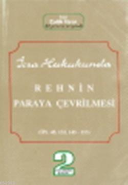 İcra Hukukunda Rehnin Paraya Çevrilmesi | Talih Uyar | Adalet Yayınevi