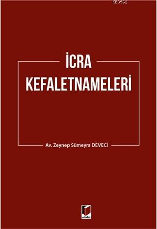 İcra Kefaletnameleri | Zeynep Sümeyra Deveci | Adalet Yayınevi