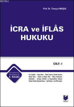 İcra ve İflas Hukuku (2 Cilt) | Timuçin Muşul | Adalet Yayınevi