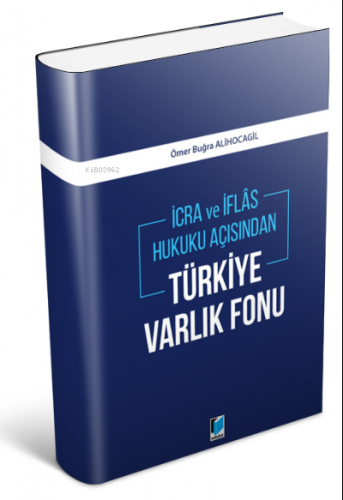 İcra ve İflas Hukuku Açısından Türkiye Varlık Fonu | Ömer Buğra Alihoc