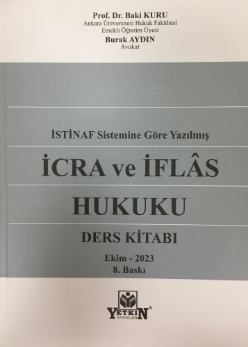 İcra ve İflas Hukuku Ders Kitabı (İstinaf Sistemine Göre Yazılmış) | B