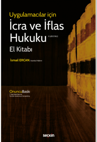 İcra ve İflas Hukuku El Kitabı | İsmail Ercan | Seçkin Yayıncılık