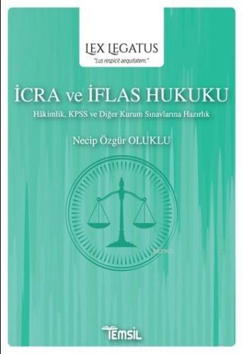 İcra ve İflas Hukuku Lex Legatus | Necip Özgür Oluklu | Temsil Kitap