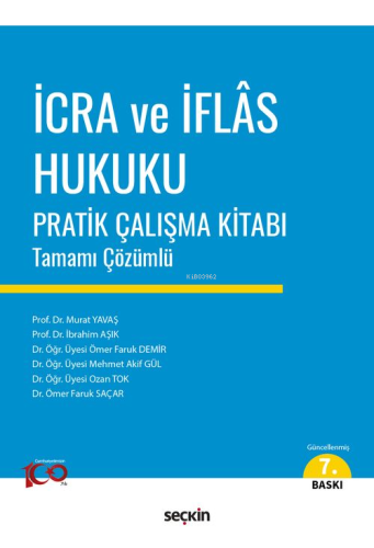 İcra ve İflâs Hukuku Pratik Çalışma Kitabı | Kolektif | Seçkin Yayıncı