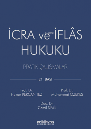 İcra ve İflas Hukuku Pratik Çalışmalar | Muhammet Özekes | On İki Levh