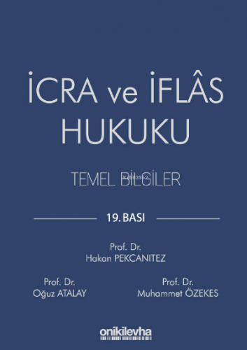 İcra ve İflas Hukuku Temel Bilgiler | Oğuz Atalay | On İki Levha Yayın