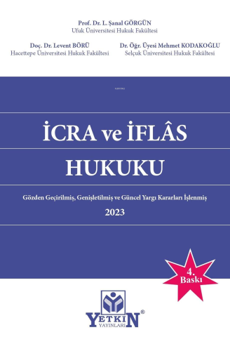 İcra Ve İflâs Hukuku | L. Şanal Görgün | Yetkin Yayınları