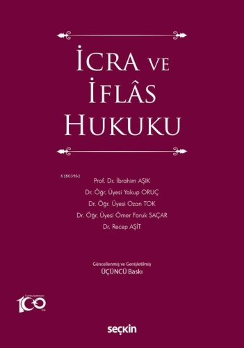 İcra ve İflâs Hukuku | İbrahim Aşık | Seçkin Yayıncılık