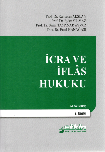 İcra Ve İflas Hukuku | Ramazan Arslan | Yetkin Yayınları