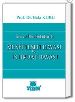 İcra ve İflas Hukukunda Menfi Tesbit Davası ve İstirdat Davası | Ömer 