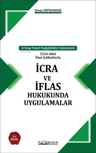 İcra ve İflas Hukukunda Uygulamalar | Yavuz Süphandağ | Platon Hukuk Y