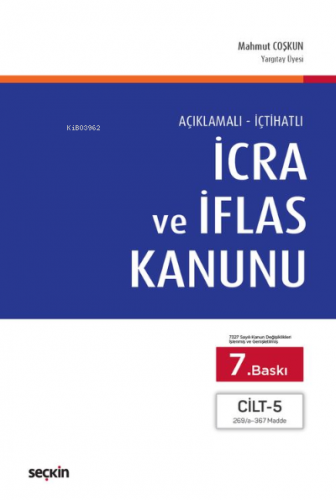 İcra ve İflas Kanunu Cilt 5 | Mahmut Coşkun | Seçkin Yayıncılık