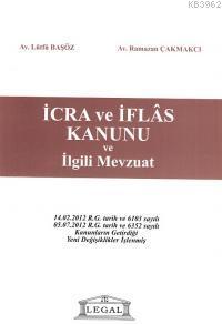 İcra ve İflas Kanunu ve İlgili Mevzuat | Lütfü Başöz | Legal Yayıncılı