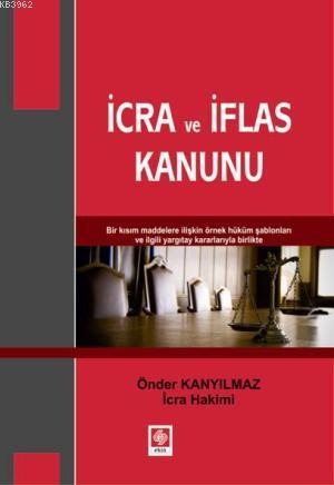 İcra ve İflas Kanunu | Önder Kanyılmaz | Ekin Kitabevi Yayınları