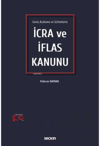 İcra ve İflas Kanunu | Yıldırım Bayrak | Seçkin Yayıncılık