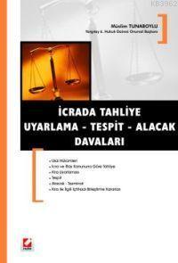 İcrada Tahliye - Uyarlama - Tespit - Alacak Davaları | Müslim Tunaboyl