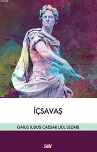 İçsavaş | Gajus Iuuus Caesar | Say Yayınları