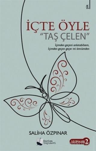 İçte Öyle; Taş Çelen | Saliha Özpınar | Karina Kitap