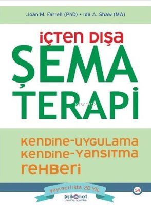 İçten Dışa Şema Terapi - Kendine Uygulama Kendine Yansıtma Rehberi | J