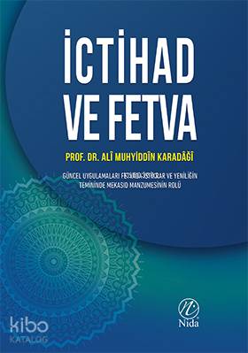 İctihad ve Fetva | Ali Muhyiddin Karadaği | Nida Yayıncılık