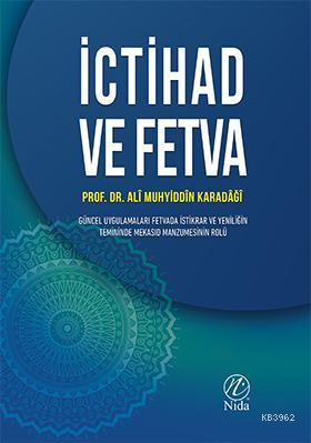 İctihad ve Fetva | Ali Muhyiddin Karadaği | Nida Yayıncılık