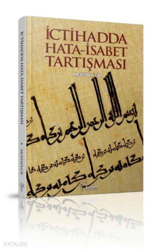 İctihadda Hata - İsabet Tartışması | Mustafa Çil | Kalem Yayınevi