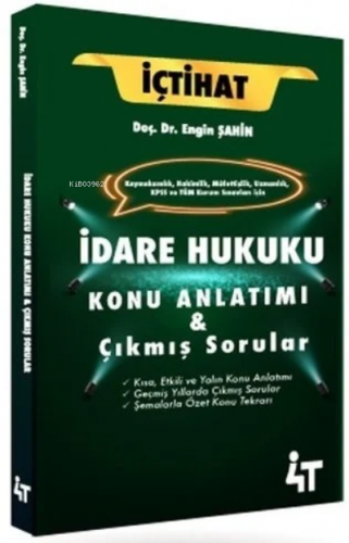 İçtihat-İdare Hukuku Konu Anlatımı&Soru Bankası | Engin Şahin | 4T Yay