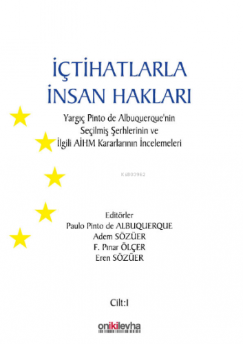 İçtihatlarla İnsan Hakları: Yargıç Pinto de Albuquerque'nin Seçilmiş Ş