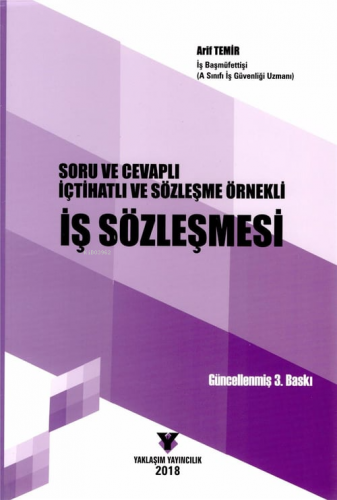 İçtihatlı ve Sözleşme Örnekli İş Sözleşmesi | Arif Temir | Yaklaşım Ya