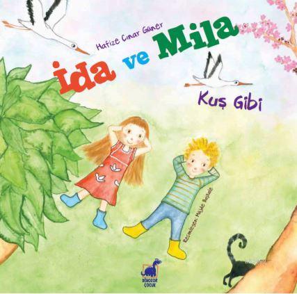 İda Ve Mila | Hafize Çınar Güner | Ayrıntı Yayınları