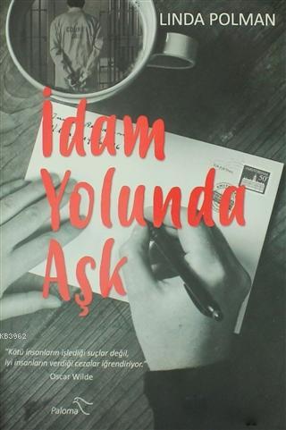 İdam Yolunda Aşk | Linda Polman | Paloma Yayınevi